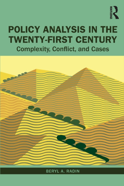 Book cover of: Policy Analysis in the Twenty-First Century. By: Beryl Radin