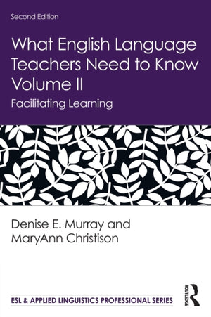 What English Language Teachers Need to Know Volume II