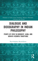 Book cover of: Dialogue and Doxography in Indian Philosophy. By: Karl-Stéphan Bouthillette
