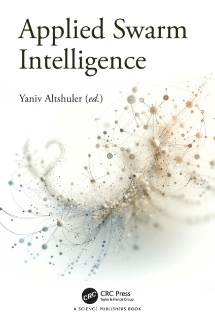Book cover of: Applied Swarm Intelligence. By: Yaniv Altshuler