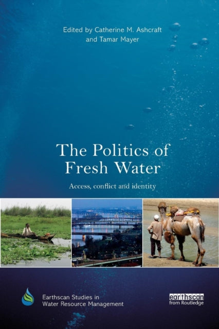 Book cover of: Politics of Fresh Water. By: Catherine M. Ashcraft