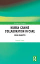 Book cover of: Human-Canine Collaboration in Care. By: Fenella Eason