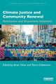 Book cover of: Climate Justice and Community Renewal. By: Brian Tokar