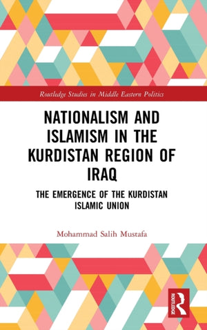 Nationalism and Islamism in the Kurdistan Region of Iraq