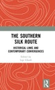 Book cover of: Southern Silk Route. By: Lipi Ghosh