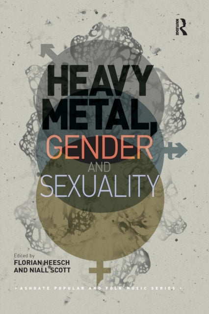 Book cover of: Heavy Metal, Gender and Sexuality. By: Florian Heesch