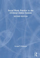 Book cover of: Social Work Practice in the Criminal Justice System. By: George T. Patterson