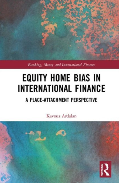Book cover of: Equity Home Bias in International Finance. By: Kavous Ardalan