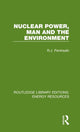 Book cover of: Nuclear Power, Man and the Environment. By: R. J. Pentreath