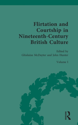 Flirtation and Courtship in Nineteenth-Century British Culture