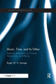 Book cover of: Music, Time, and Its Other. By: Roger W. H. Savage