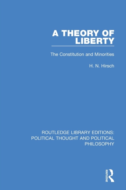 Book cover of: Theory of Liberty. By: H. N. Hirsch