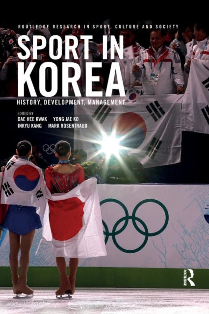Book cover of: Sport in Korea. By: Dae Hee Kwak