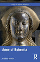Book cover of: Anne of Bohemia. By: Kristen L. Geaman