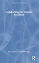Book cover of: Collaborating for Climate Resilience. By: Ann Goodman