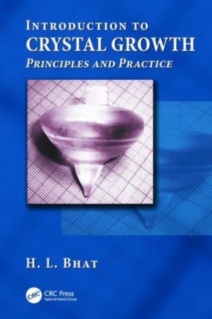 Book cover of: INTRODUCTION TO CRYSTAL GROWTH