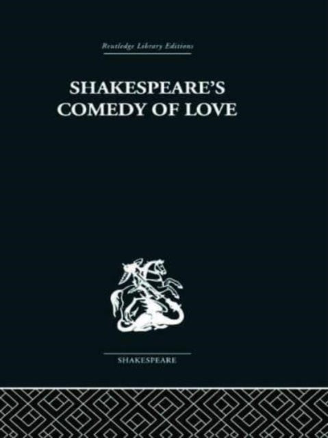 Book cover of: SHAKESPEARES COMEDY OF LOVE