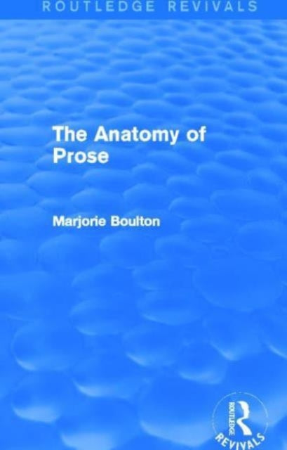 Book cover of: ANATOMY OF PROSE ROUTLEDGE REVIVALS