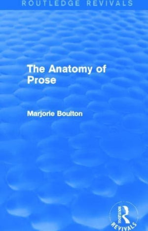 Anatomy of Prose Routledge Revivals