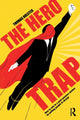 Book cover of: Hero Trap. By: Thomas Kolster