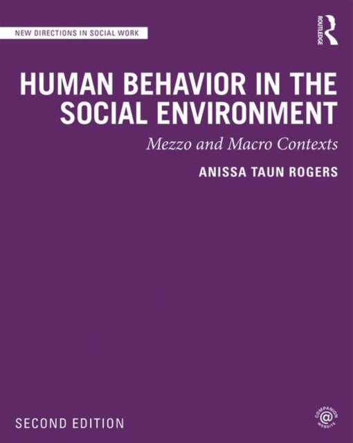 Book cover of: Human Behavior in the Social Environment. By: Anissa Taun Rogers
