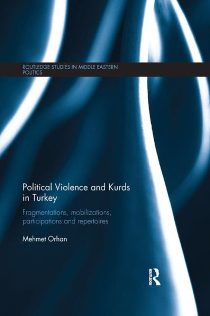 Book cover of: Political Violence and Kurds in Turkey