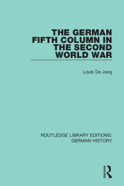 Book cover of: German Fifth Column in the Second World War. By: Louis De Jong