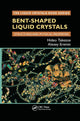Book cover of: Bent-Shaped Liquid Crystals. By: Hideo Takezoe