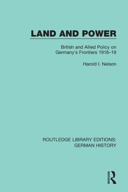 Book cover of: Land and Power. By: Harold I. Nelson