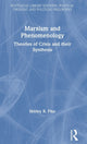 Book cover of: Marxism and Phenomenology. By: Shirley R. Pike