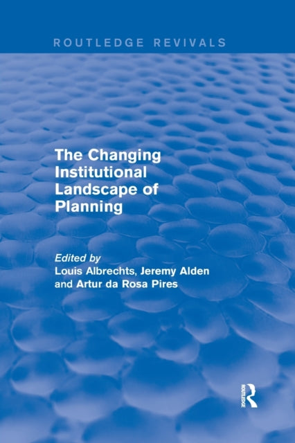 Book cover of: Changing Institutional Landscape of Planning. By: L. Albrechts