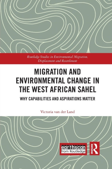 Book cover of: Migration and Environmental Change in the West African Sahel