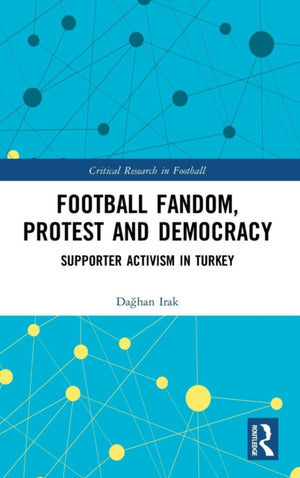 Football Fandom, Protest and Democracy