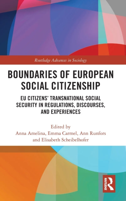 Book cover of: Boundaries of European Social Citizenship. By: Anna Amelina