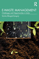 Book cover of: E-Waste Management. By: Varsha Ganguly