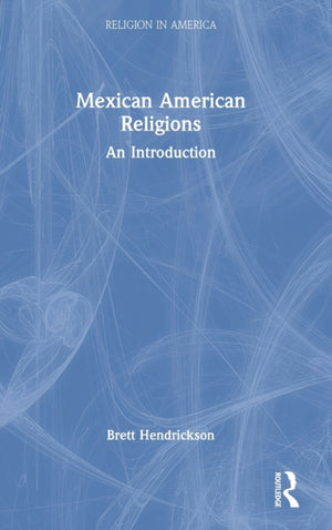Mexican American Religions