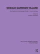 Book cover of: Oswald Garrison Villard. By: Oswald Garrison Villard