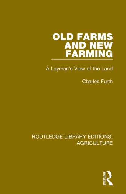 Book cover of: Old Farms and New Farming. By: Charles Furth