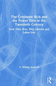 Book cover of: Corporate Rich and the Power Elite in the Twentieth Century. By: G. William Domhoff