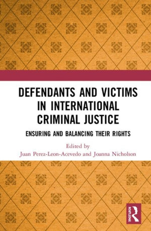 Defendants and Victims in International Criminal Justice