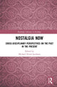 Book cover of: Nostalgia Now. By: Michael Hviid Jacobsen