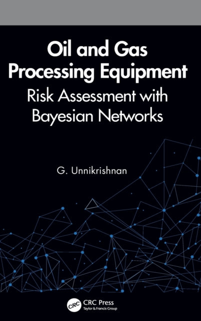 Book cover of: Oil and Gas Processing Equipment. By: G. Unnikrishnan