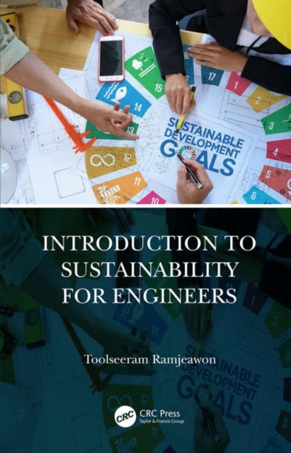 Book cover of: Introduction to Sustainability for Engineers. By: Toolseeram Ramjeawon