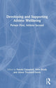 Book cover of: Developing and Supporting Athlete Wellbeing. By: Natalie Campbell