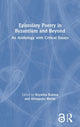 Book cover of: Epistolary Poetry in Byzantium and Beyond