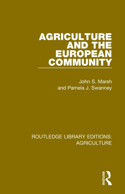 Book cover of: Agriculture and the European Community. By: John Stanley Marsh