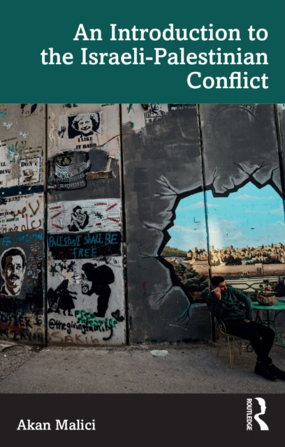 Book cover of: Introduction to the Israeli-Palestinian Conflict. By: Akan Malici
