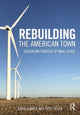 Book cover of: Rebuilding the American Town. By: David Gamble