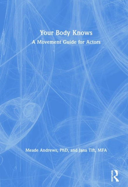 Book cover of: Your Body Knows. By: Meade Andrews
