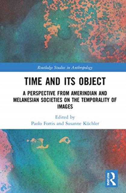 Book cover of: Time and Its Object. By: Paolo Fortis